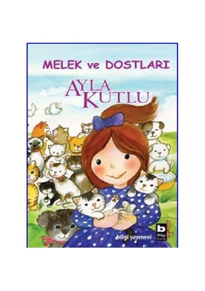 Melek ve Dostları (Ciltli) - Ayla Kutlu