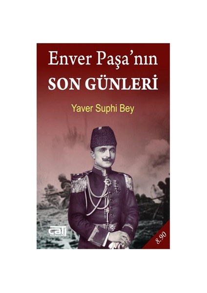 Enver Paşa’nın Son Günleri - Yaver Suphi