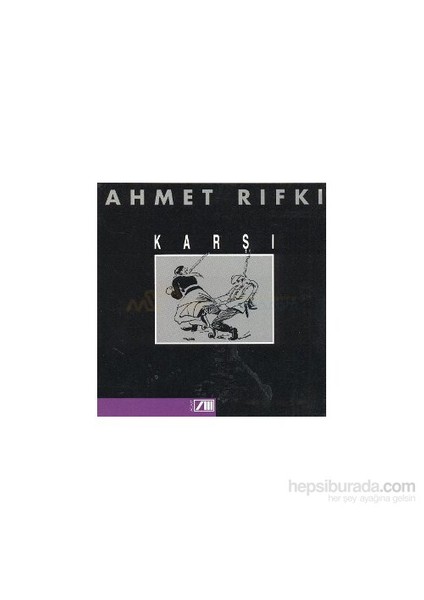 Karşı - Ahmed Rıfkı (1993 Basım)