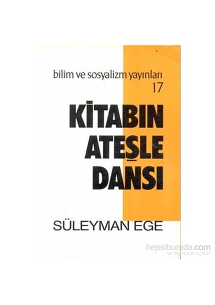 Kitabın Ateşle Dansı-Süleyman Ege