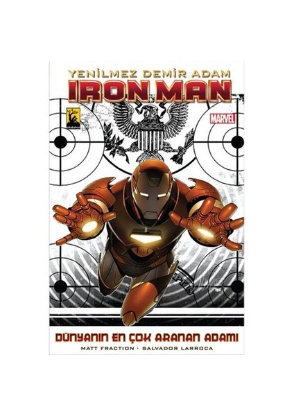 Iron Man Cilt 2 Demir Adam Dünyanın En Çok Ararnan Adamı 1 Türkçe Çizgi Roman-Matt Fraction