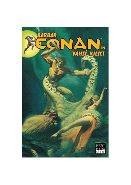 Barbar Conan'In Vahşi Kılıcı 13 Türkçe Çizgi Roman-Michael Fleisher