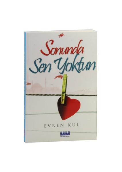 Sonunda Sen Yoktun-Evren Kul