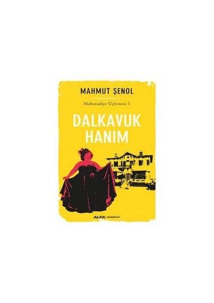 Dalkavuk Hanım-Mahmut Şenol