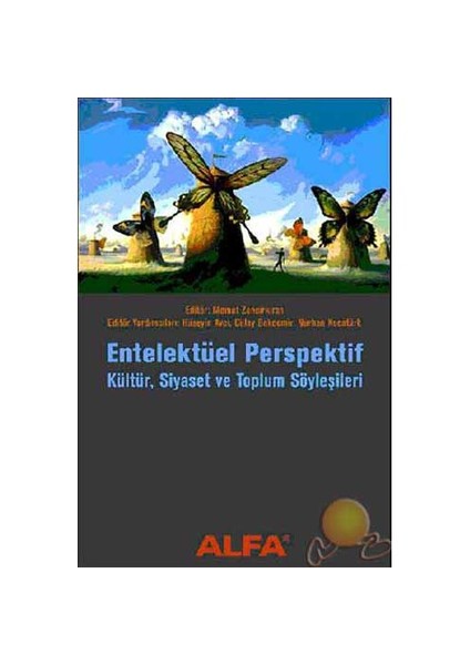 Entelektüel Perspektif / Kültür Siyaset Ve Toplum Söyleşileri