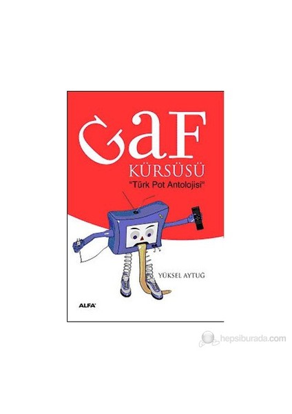 Gaf Kürsüsü: Türk Pot Antolojisi - Yüksel Aytuğ