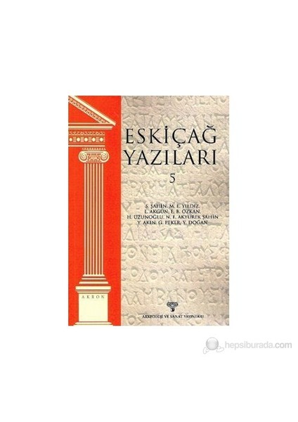 Eskiçağ Yazıları - 5-Y. Doğan