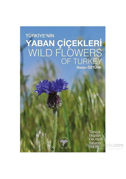 Türkiye ' Nin Yaban Çiçekleri-Nazan Öztürk