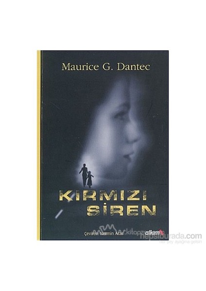 Kırmızı Siren-Maurice G. Dantec