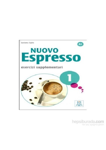 Nuovo Espresso 1 Esercizi Supplementari A1 (Çalışma kitabı) Temel Seviye İtalyanca