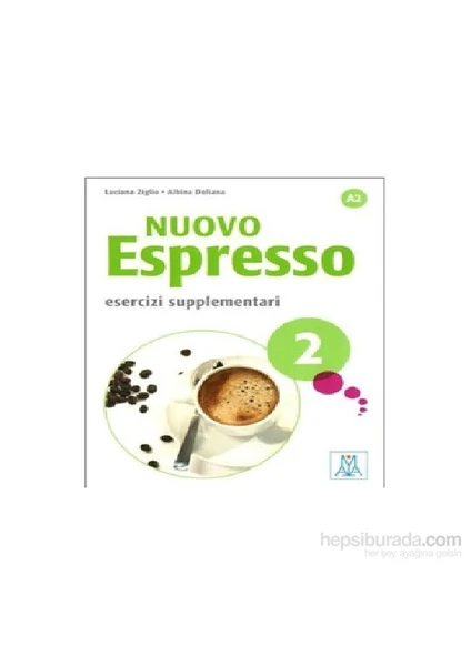 Alma Edizioni Nuovo Espresso 2 Esercizi Supplementari A2 (Çalışma Kitabı) Orta-Alt Seviye İtalyanca-Albina Doliana