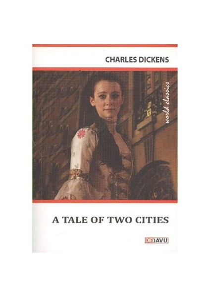 A Tale of Two Cities - Charles Dickens