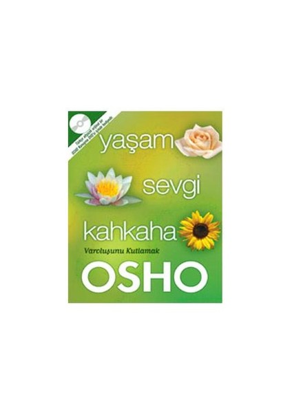 Yaşam Sevgi Kahkaha - Osho