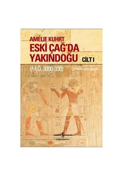 Eski Çağ'da Yakındoğu (Cilt I-II Kutulu)