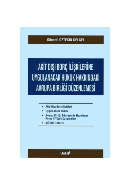 Akit Dışı Borç İlişkilerine Uygulanacak Hukuk Hakkındaki Avrupa Birliği Düzenlemesi