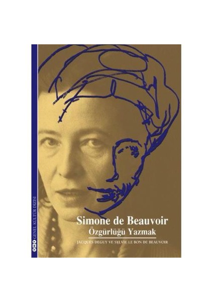 Simon De Beauvoir – Özgürlüğü Yazmak-Simone De Beauvoir