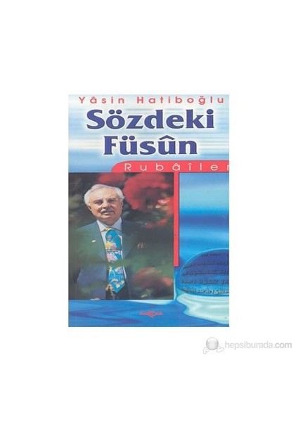 Sözdeki Füsun: Rubailer-Yasin Hatipoğlu