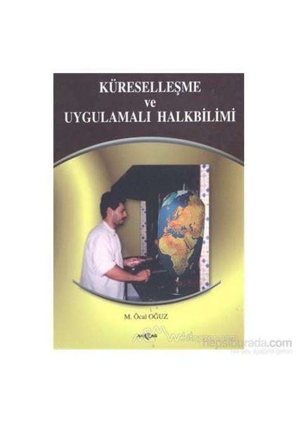 Küreselleşme Ve Uygulamalı Halkbilimi-M. Öcal Oğuz