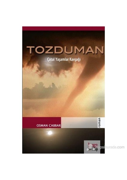 Tozduman - (Çatal Yaşamlar Kavşağı)