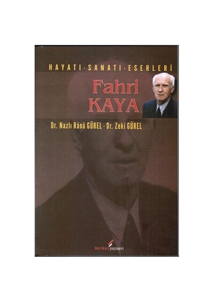 Fahri Kaya / Hayatı - Sanatı - Eserleri