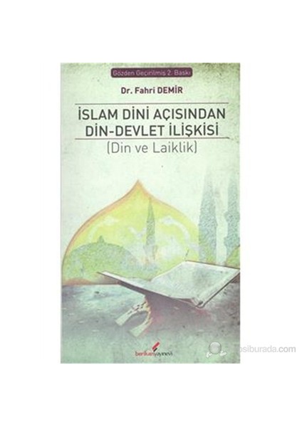 İslam Dini Açısından Din Devlet İlişkisi-Fahri Demir