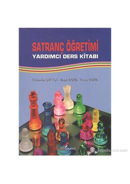 Satranç Öğretimi Yardımcı Ders Kitabı-Reşat Sadık