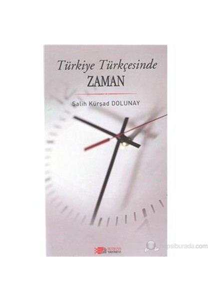 Türkiye Türkçesinde Zaman - Salih Kürşad Dolunay