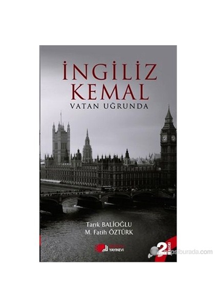 İngiliz Kemal Vatan Uğrunda - Tarık Balioğlu