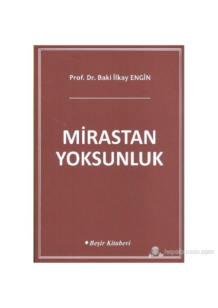 Mirastan Yoksunluk-Baki İlkay Engin