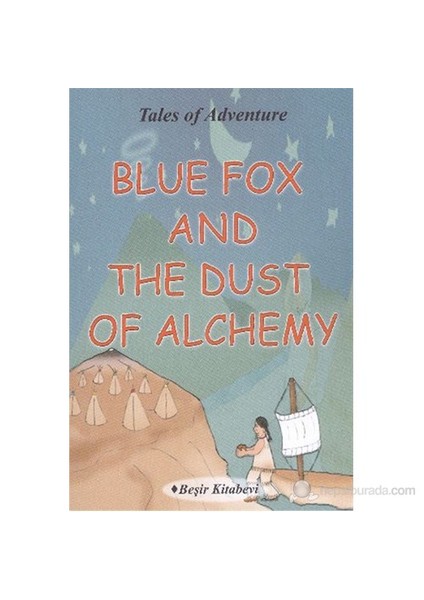 Blue Fox And The Dust Of Alchemy-Serkan Koç