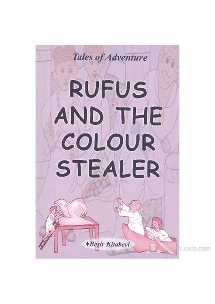 Rufus And The Colour Stealer-Serkan Koç