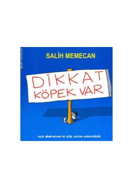 Dikkat Köpek Var - Salih Memecan