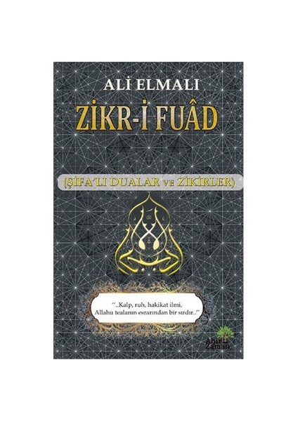 Zikr-İ Fuad (Şifalı Dualar Ve Zikirler)-Ali Elmalı