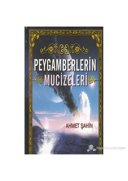 Peygamberlerin Mucizeleri-Ahmet Şahin