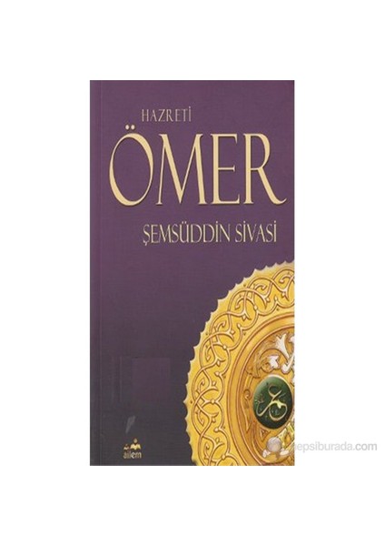 Hazreti Ömer-Şemsüddin Ahmed Sivasi