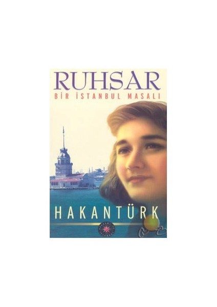 Ruhsar / Bir İstanbul Masalı-Hakan Türk