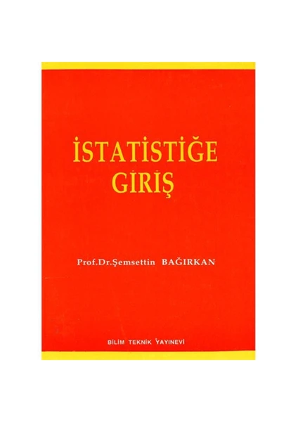 İstatistiğe Giriş - Şemsettin Bağırkan