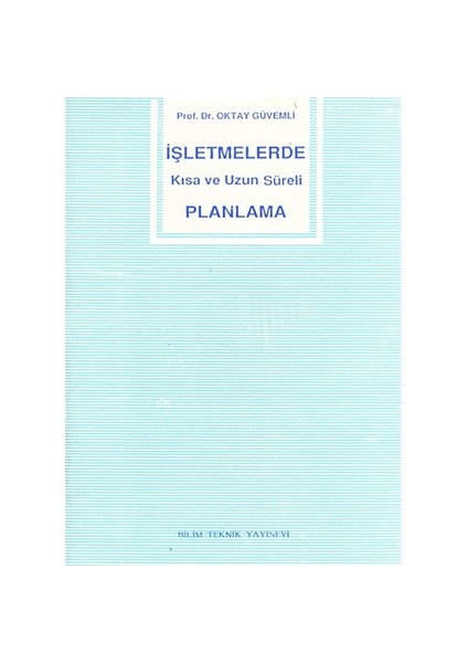 İşletmelerde Kısa ve Uzun Süreli Planlama - Jim Blythe