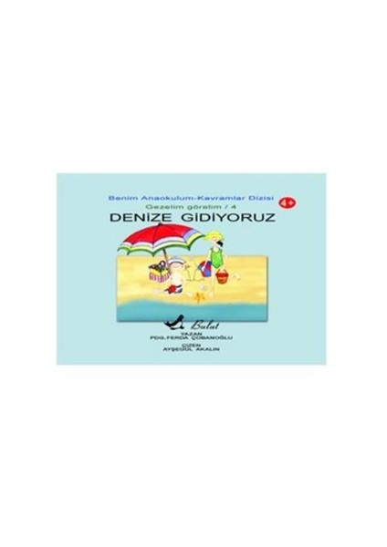 Denize Gidiyoruz