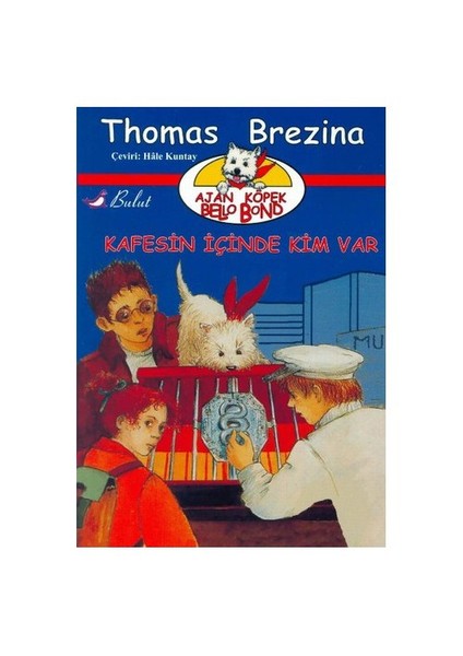 KAFESİN İÇİNDE KİM VAR ? / AJAN KÖPEK BELLO BOND 3