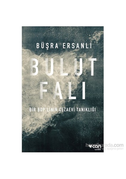 Bulut Falı - Bir Bdp'Linin Cezaevi Tanıklığı-Büşra Ersanlı