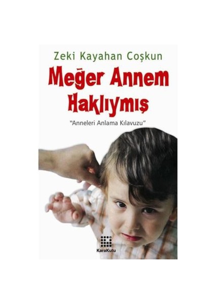 Meğer Annem Haklıymış