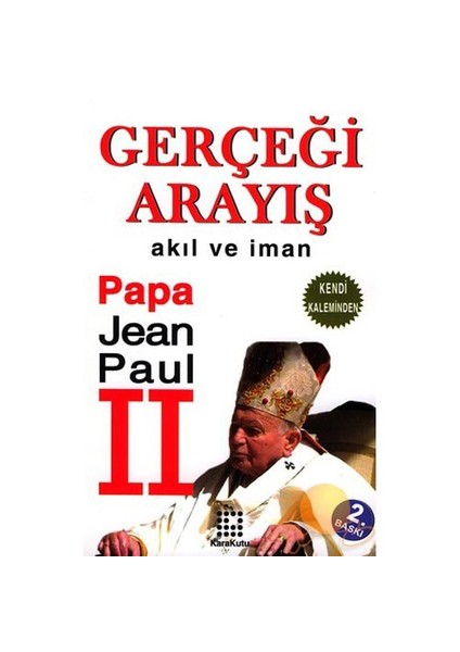 GERÇEĞİ ARAYIŞ - AKIL VE İMAN