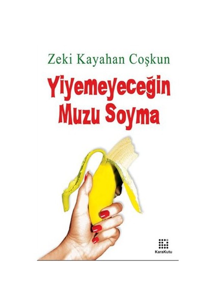 Yiyemeyeceğin Muzu Soyma fiyatları