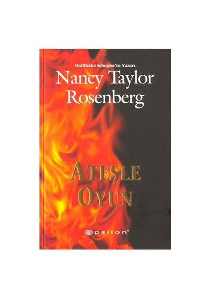 Ateşle Oyun - Nancy Taylor Rosenberg