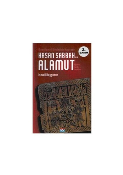 Hasan Sabbah Ve Alamut - İsmail Kaygusuz