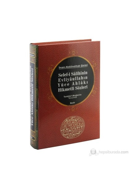 Selef-i Salihin Evliyaullahın Yüce Ahlakı Hikmetli Sözleri