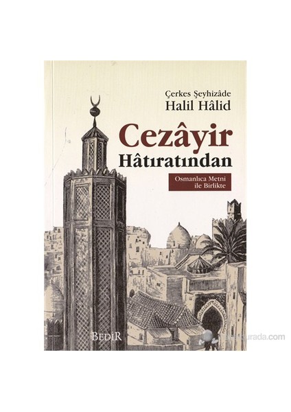 Cezayir Hatıratından (Osmanlıca Metni ile Birlikte)