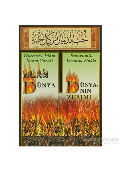 Yalan Dünya - Dünyanın Zemmi