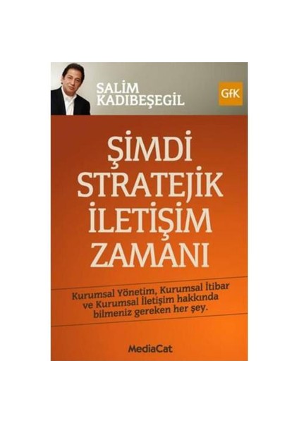 ŞİMDİ STRATEJİK İLETİŞİM ZAMANI